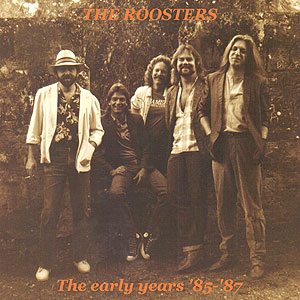 The Roosters - The Early Years